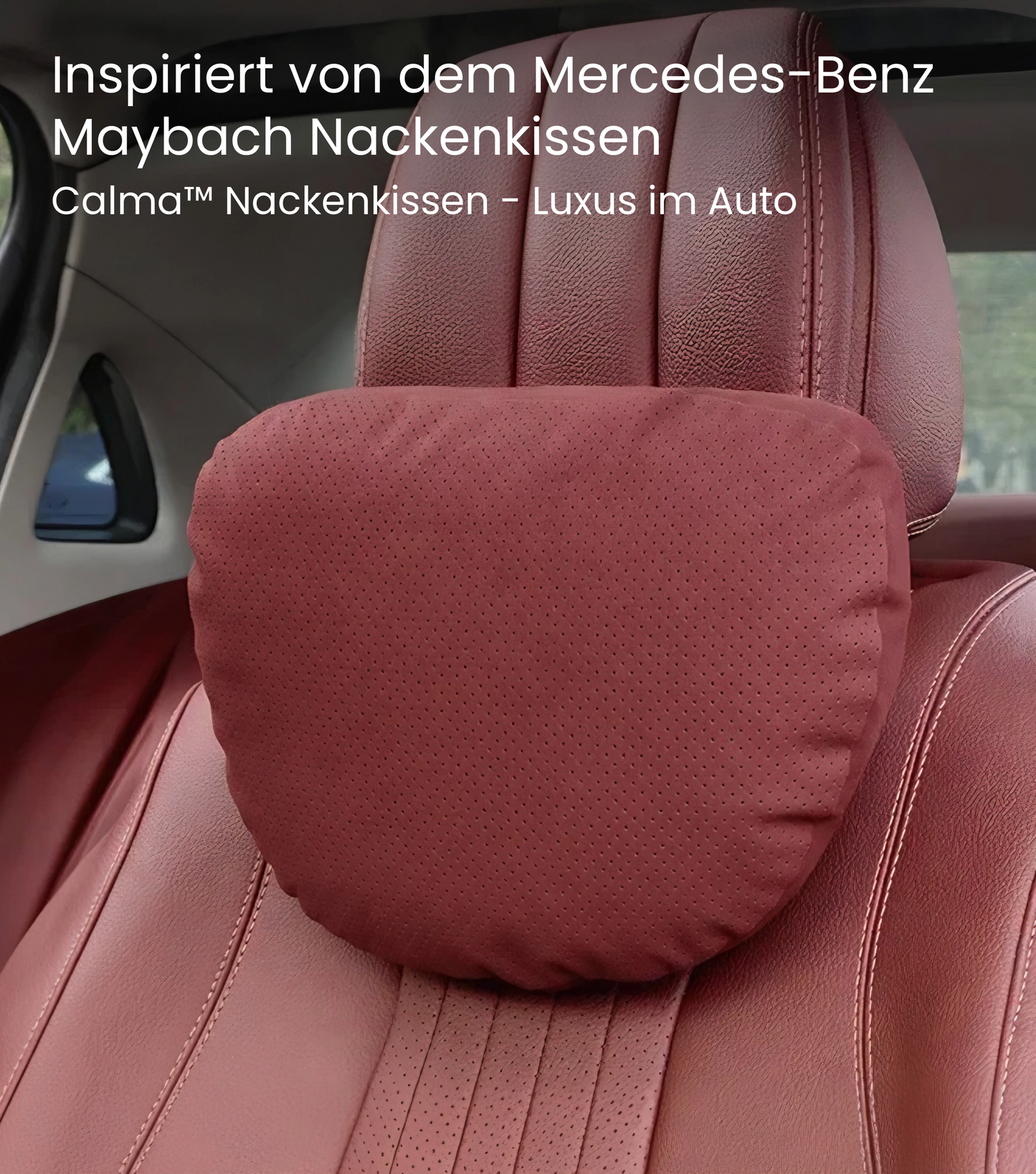 Calma™ Nackenkissen für's Auto - Luxus und Entspannung im Auto